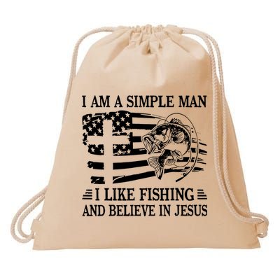 I Am A Simple Man I Like Fishing And Believe In Jesus Drawstring Bag