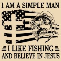 I Am A Simple Man I Like Fishing And Believe In Jesus Bag