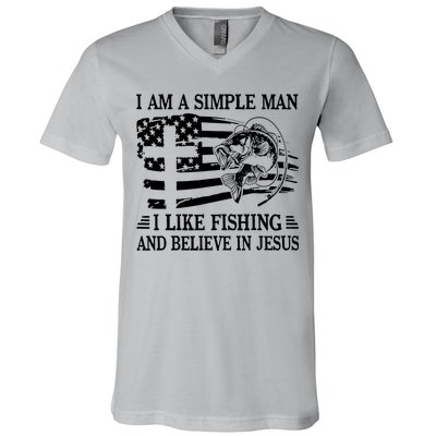 I Am A Simple Man I Like Fishing And Believe In Jesus V-Neck T-Shirt