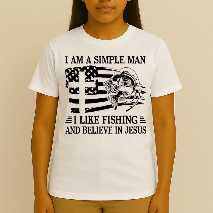 I Am A Simple Man I Like Fishing And Believe In Jesus T-Shirt