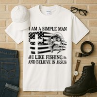 I Am A Simple Man I Like Fishing And Believe In Jesus Tall T-Shirt