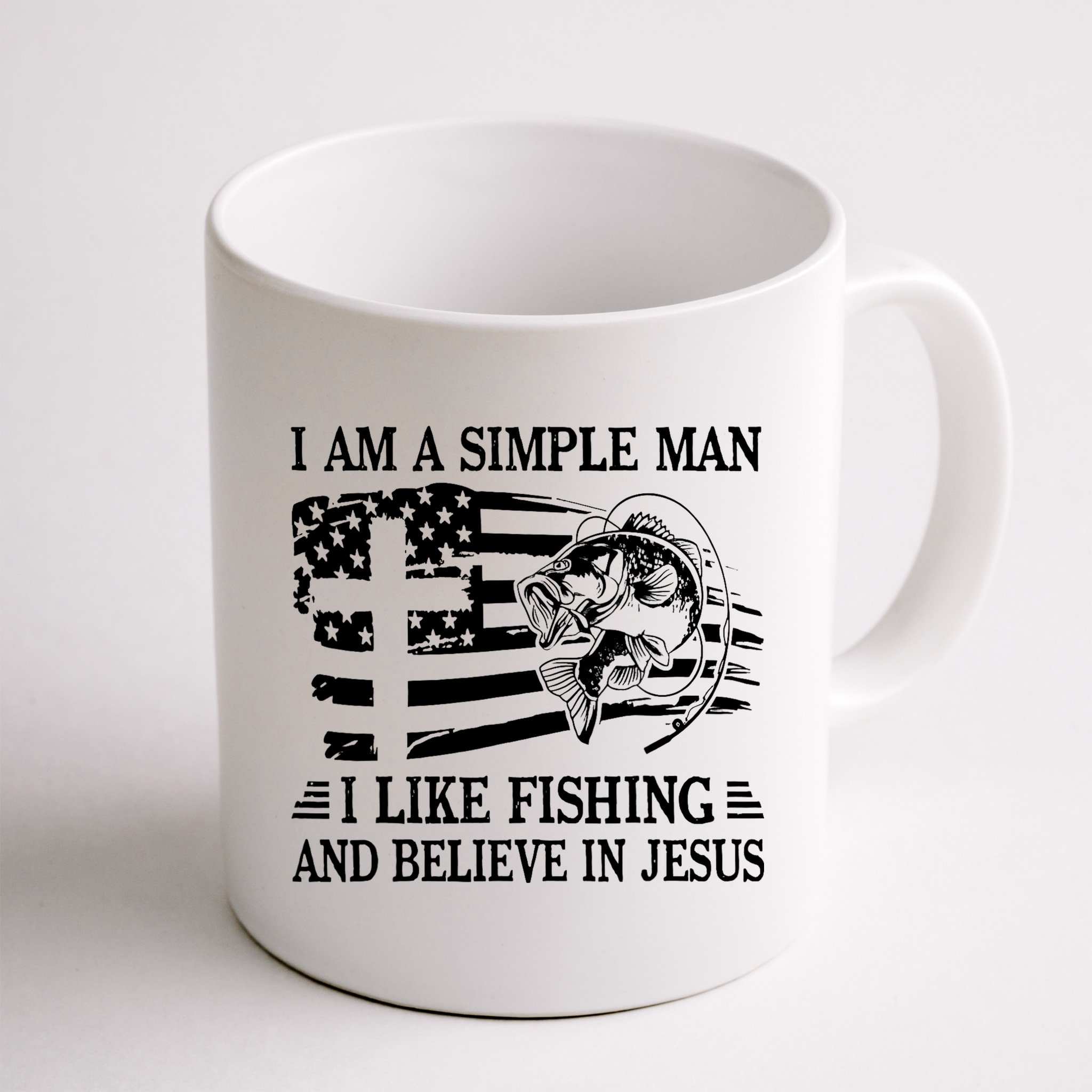 I Am A Simple Man I Like Fishing And Believe In Jesus Mug