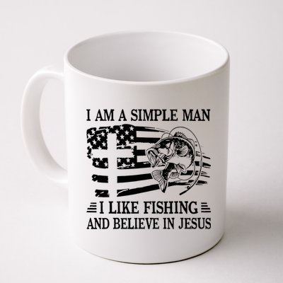 I Am A Simple Man I Like Fishing And Believe In Jesus Mug