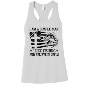 I Am A Simple Man I Like Fishing And Believe In Jesus Women's Racerback Tank