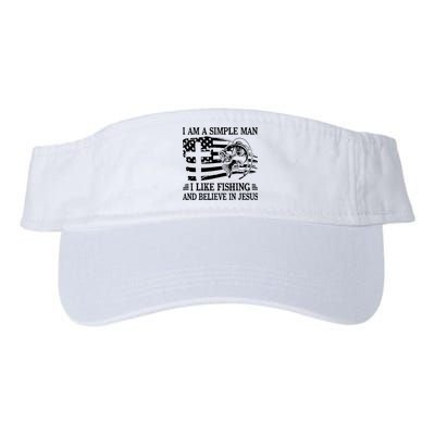 I Am A Simple Man I Like Fishing And Believe In Jesus Visor
