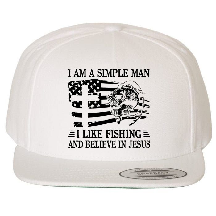 I Am A Simple Man I Like Fishing And Believe In Jesus Wool Snapback Cap