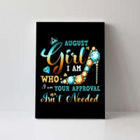 I'm A August Birthday I Am Who I Am Gifts Canvas