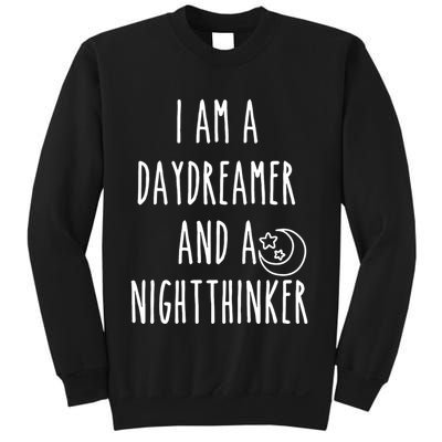 I Am A Daydreamer And A Night Thinker Sweatshirt