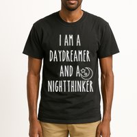 I Am A Daydreamer And A Night Thinker Tall T-Shirt
