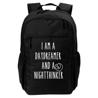 I Am A Daydreamer And A Night Thinker Backpack