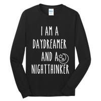 I Am A Daydreamer And A Night Thinker Tall Long Sleeve T-Shirt