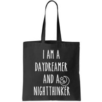 I Am A Daydreamer And A Night Thinker Bag