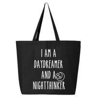 I Am A Daydreamer And A Night Thinker 25L Jumbo Tote