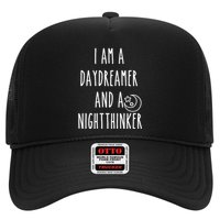 I Am A Daydreamer And A Night Thinker Trucker Hat