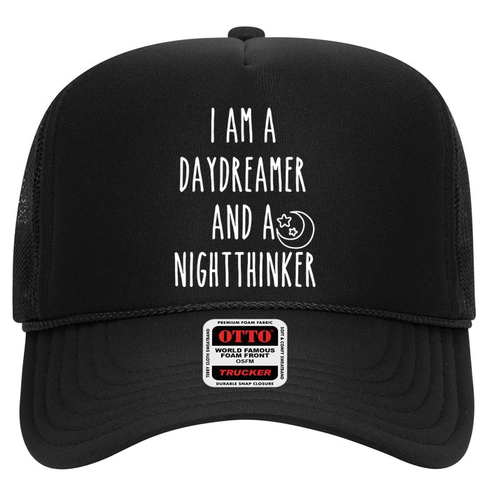I Am A Daydreamer And A Night Thinker Trucker Hat