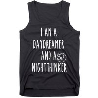I Am A Daydreamer And A Night Thinker Tank Top