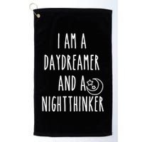 I Am A Daydreamer And A Night Thinker Golf Towel