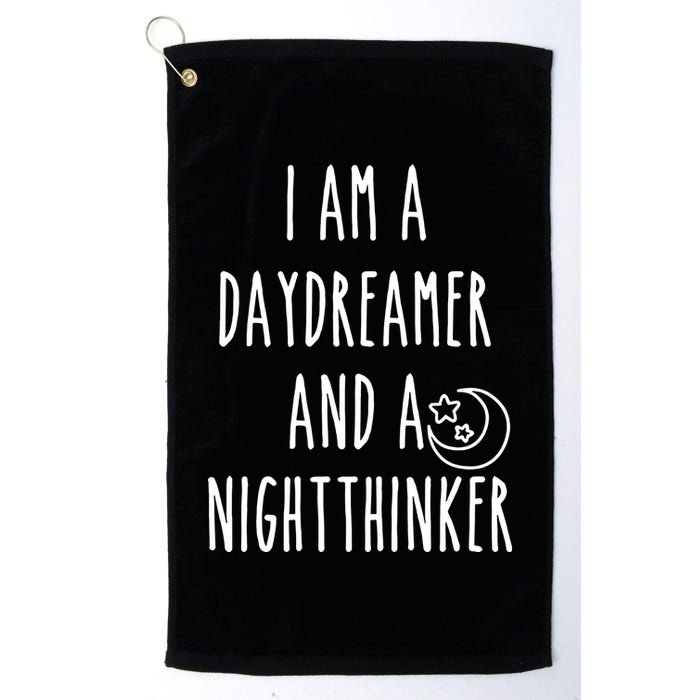 I Am A Daydreamer And A Night Thinker Golf Towel