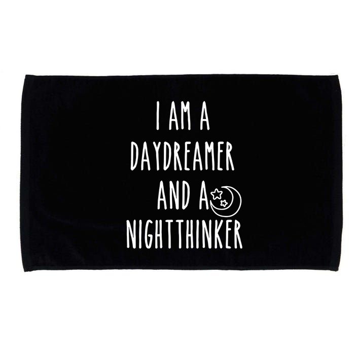 I Am A Daydreamer And A Night Thinker Microfiber Hand Towel