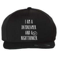 I Am A Daydreamer And A Night Thinker Wool Snapback Cap