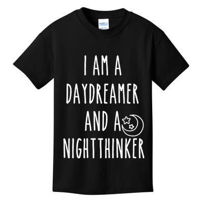 I Am A Daydreamer And A Night Thinker Kids T-Shirt