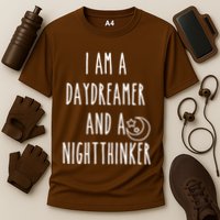 I Am A Daydreamer And A Night Thinker Performance Shirt