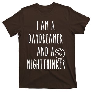 I Am A Daydreamer And A Night Thinker T-Shirt