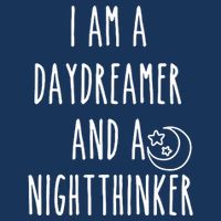 I Am A Daydreamer And A Night Thinker Infant Baby Jersey Bodysuit