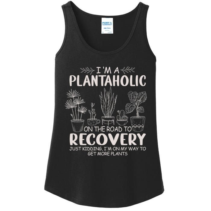 I Am A Plantaholic On The Road To Recovery Funny Plant Lover Ladies Essential Tank