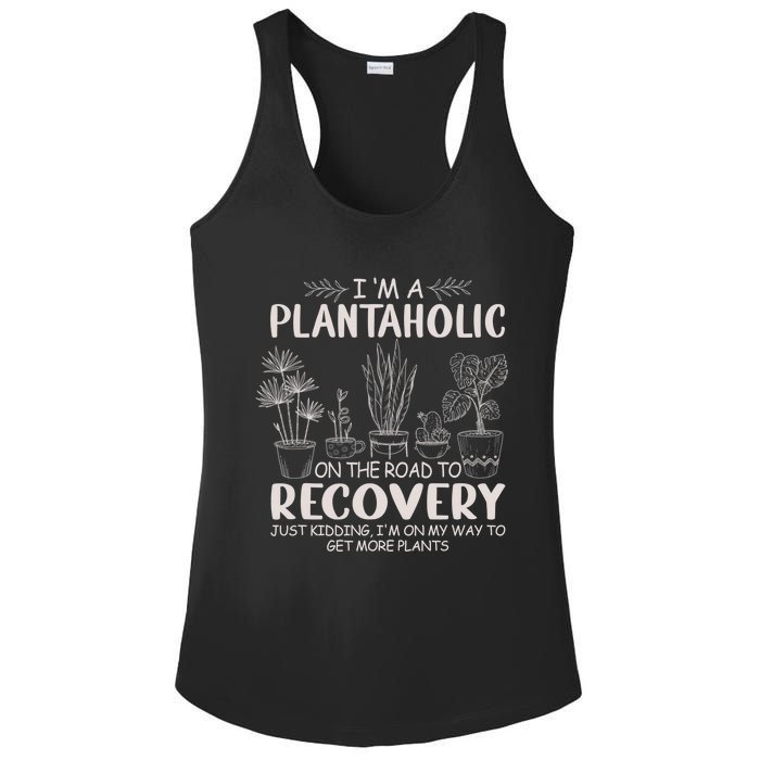 I Am A Plantaholic On The Road To Recovery Funny Plant Lover Ladies PosiCharge Competitor Racerback Tank