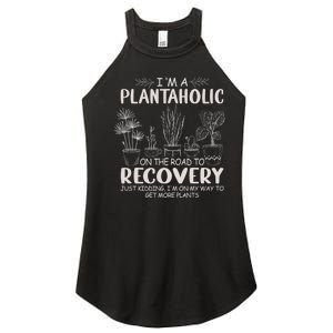 I Am A Plantaholic On The Road To Recovery Funny Plant Lover Women's Perfect Tri Rocker Tank