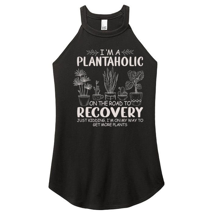 I Am A Plantaholic On The Road To Recovery Funny Plant Lover Women's Perfect Tri Rocker Tank