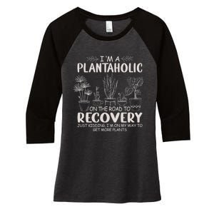 I Am A Plantaholic On The Road To Recovery Funny Plant Lover Women's Tri-Blend 3/4-Sleeve Raglan Shirt