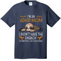 IM An Adhd Mom Awareness Orange Ribbon Sloth Adhd Warrior T-Shirt