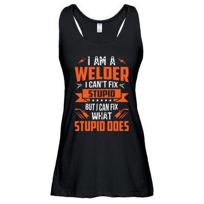 I Am A Welder I Can't Fix Stupid But I Can Fix What Stupid Ladies Essential Flowy Tank