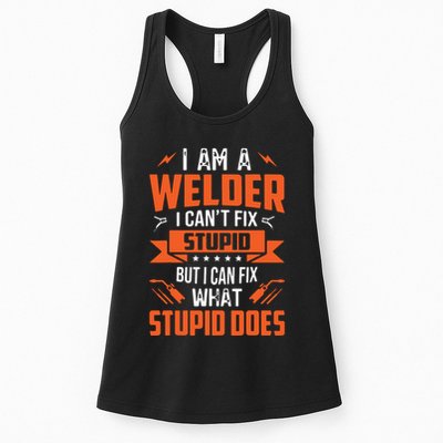 I Am A Welder I Can't Fix Stupid But I Can Fix What Stupid Womens Tank Top