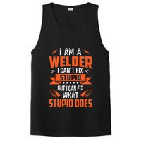 I Am A Welder I Can't Fix Stupid But I Can Fix What Stupid PosiCharge Competitor Tank