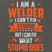 I Am A Welder I Can't Fix Stupid But I Can Fix What Stupid Cotton Canvas Backpack