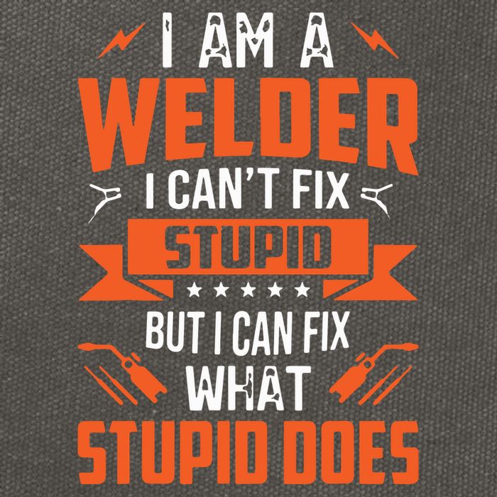 I Am A Welder I Can't Fix Stupid But I Can Fix What Stupid Cotton Canvas Backpack