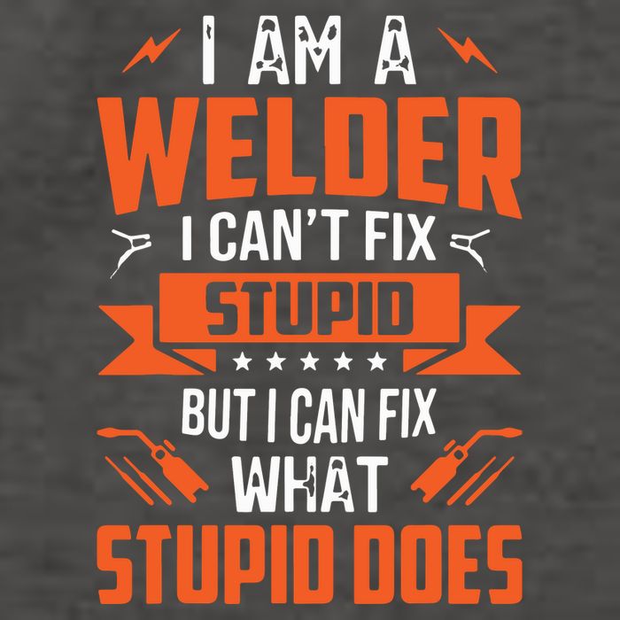 I Am A Welder I Can't Fix Stupid But I Can Fix What Stupid Vector Backpack