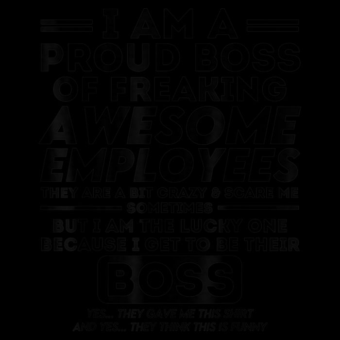 I Am A Proud Boss Of Freaking Awesome Employees | Funny Boss 7-Panel Snapback Hat