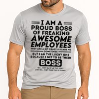 I Am A Proud Boss Of Freaking Awesome Employees | Funny Boss Cooling Performance Crew T-Shirt