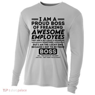 I Am A Proud Boss Of Freaking Awesome Employees | Funny Boss Cooling Performance Long Sleeve Crew