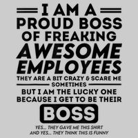 I Am A Proud Boss Of Freaking Awesome Employees | Funny Boss Cooling Performance Long Sleeve Crew