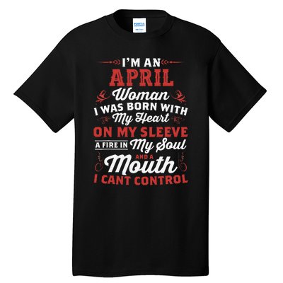 I'm An April Wo Queen Born In April Tall T-Shirt