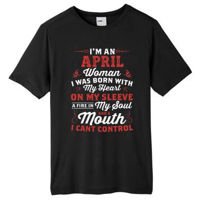 I'm An April Wo Queen Born In April Tall Fusion ChromaSoft Performance T-Shirt