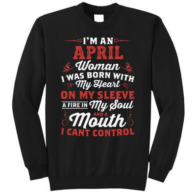 I'm An April Wo Queen Born In April Tall Sweatshirt