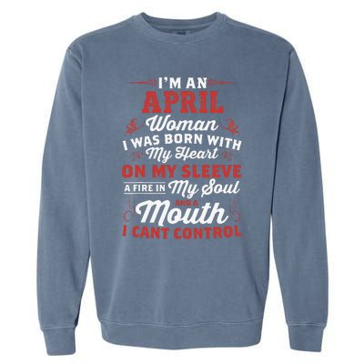 I'm An April Wo Queen Born In April Garment-Dyed Sweatshirt