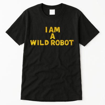 I Am A Wild Robot Tall T-Shirt