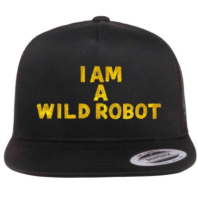 I Am A Wild Robot Flat Bill Trucker Hat